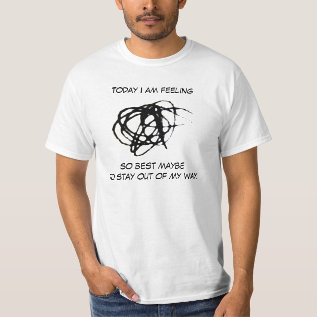 Hoje eu estou sentindo a camisa (Frente)