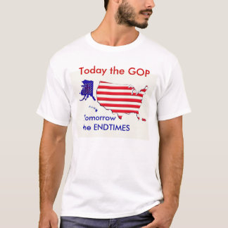 Hoje GOP 2morrow Endtimes T-shirt