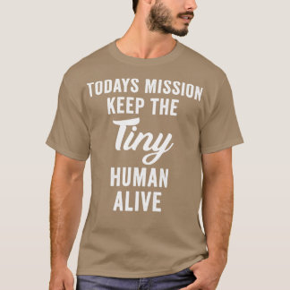 Hoje Missão Mantenha A Pequena Camisa Viva Humana 