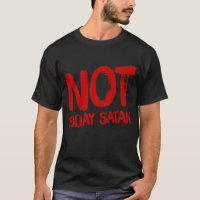 Hoje não é Satã de camiseta