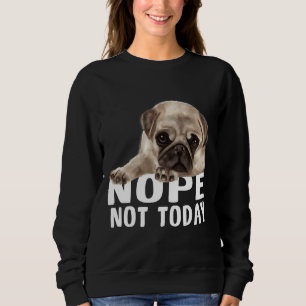 Hoje Não, Pug Cachorro Clássico T-Shirt 851
