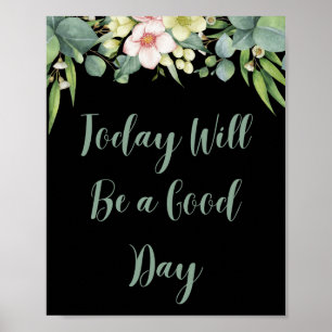 Hoje será um bom dia de Poster motivacional