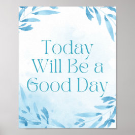 Hoje será um bom dia de Poster motivacional