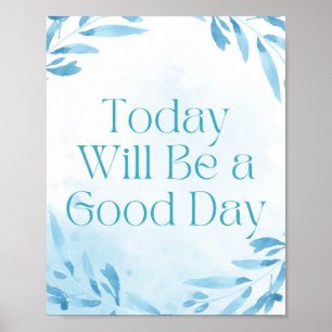 Hoje será um bom dia de Poster motivacional
