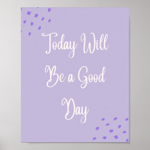 Hoje será um bom dia de Poster motivacional