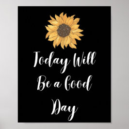 Hoje será um bom dia de Poster motivacional