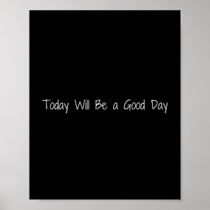 Hoje será um bom dia de Poster motivacional