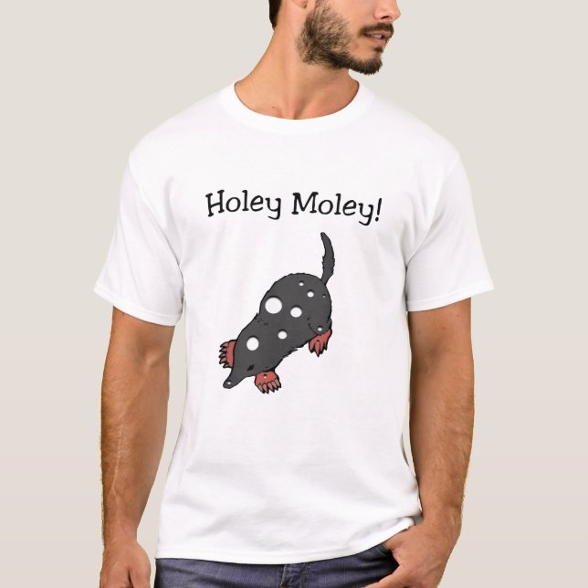 Holey Moley T-Shirt (Frente)