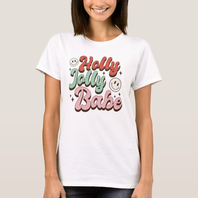 Holly Jolly Babe T-Shirt (Frente)