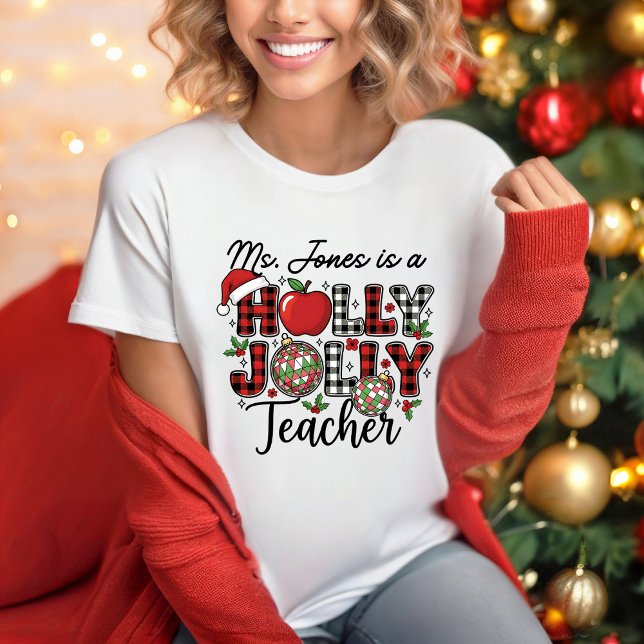 Holly Jolly Teacher T-shirt (Personalize this cute holly Jolly Teacher T-shirt graphic design. )
