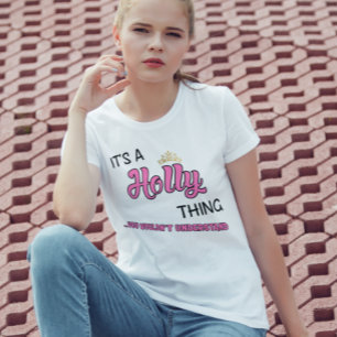 Holly, que você não entenderia T-Shirt