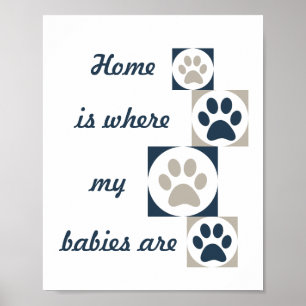 "Home is Where my Babies Are" Poster de Impressão 