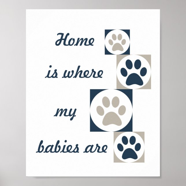 "Home is Where my Babies Are" Poster de Impressão  (Frente)