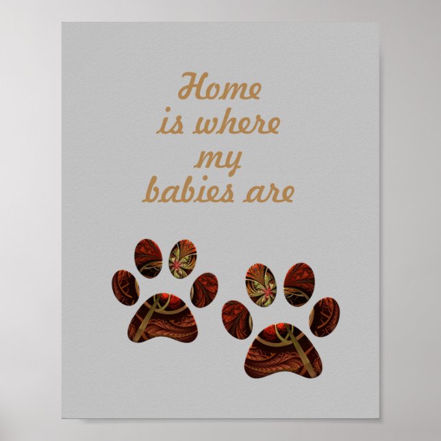 "Home is Where my Babies Are" Poster de Impressão  (Frente)