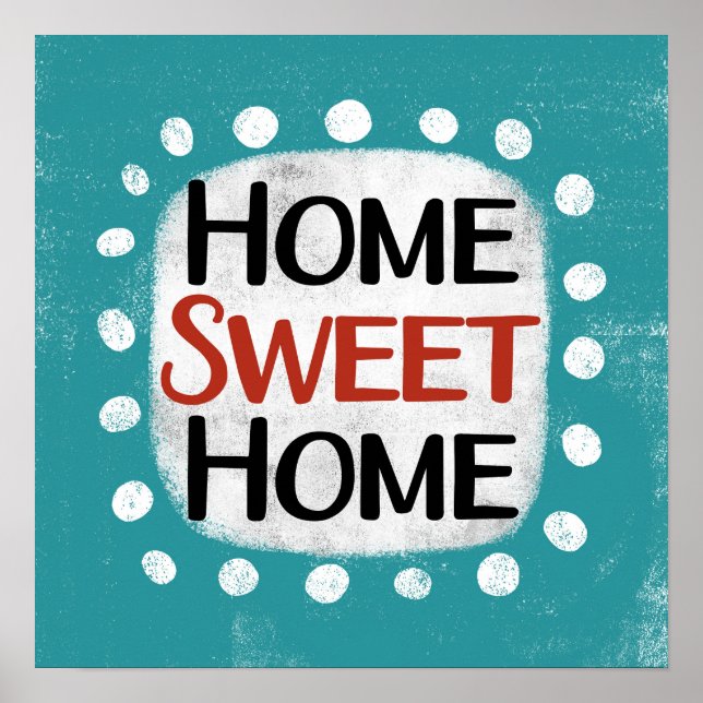 Home Sweet Home Poster Wall Art (Frente)