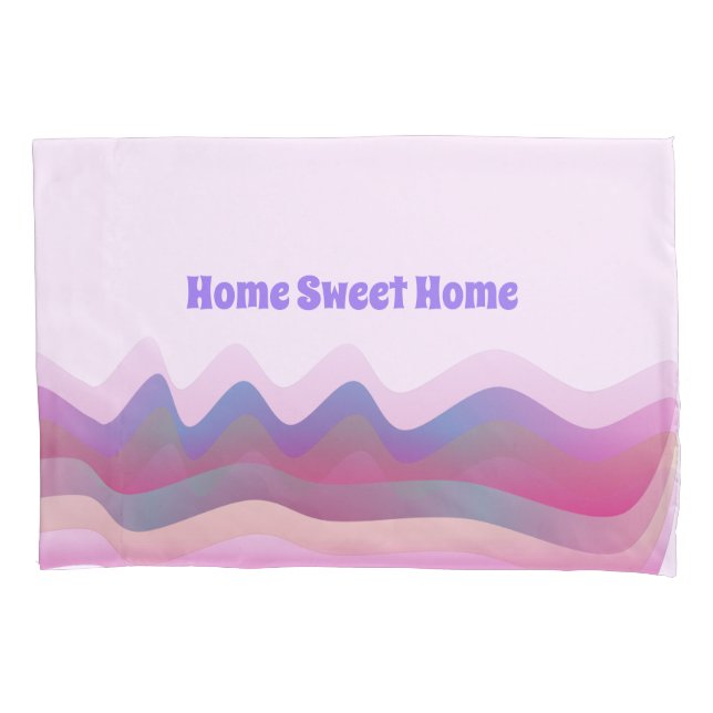 Home Sweet Pillowcase (Frente)