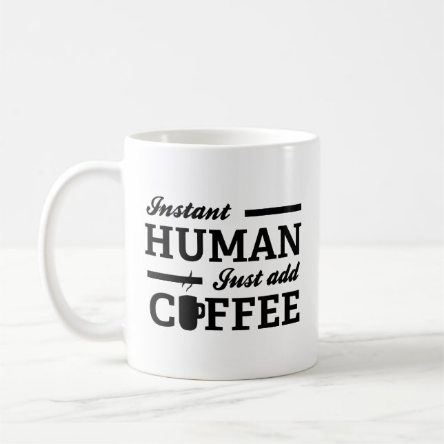 Homem Instantâneo Apenas adicione café com caneca (Esquerda)