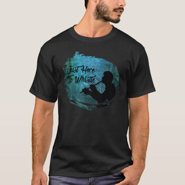 Homens apenas aqui para assobiar o t-shirt (Frente)