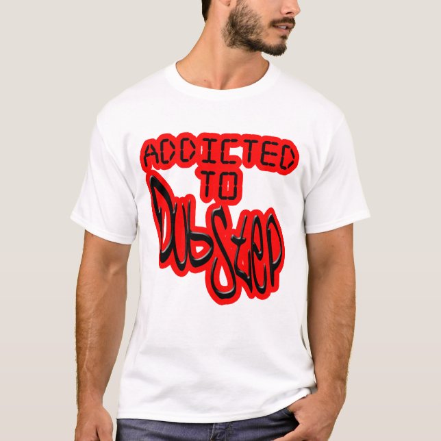 homens viciado à camisa do clube D de Dubstep (Frente)