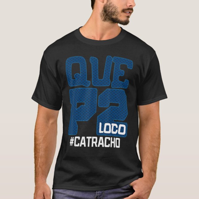Honduras Catracho Que P2 Loco Camiseta Férias 1 (Frente)