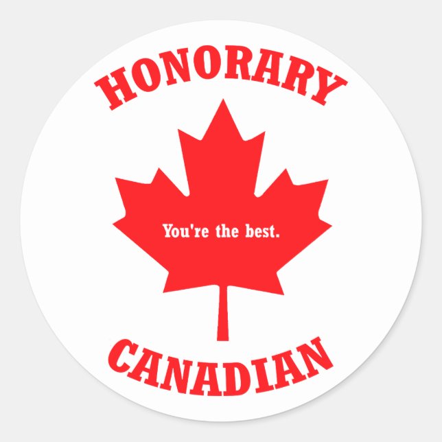 Honorável Canadiano Você É O Melhor Autocolante (Frente)