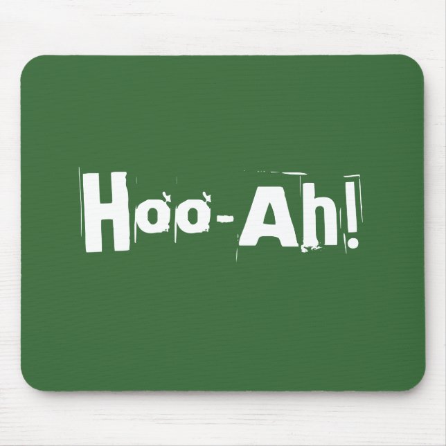 Hoo-Ah! Mousepad (Frente)