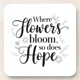 Hope Blooms Porta copos
