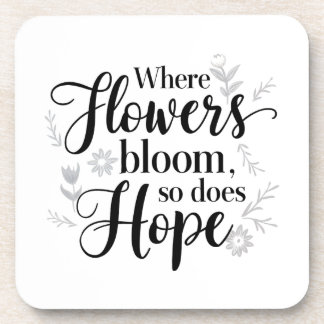 Hope Blooms Porta copos