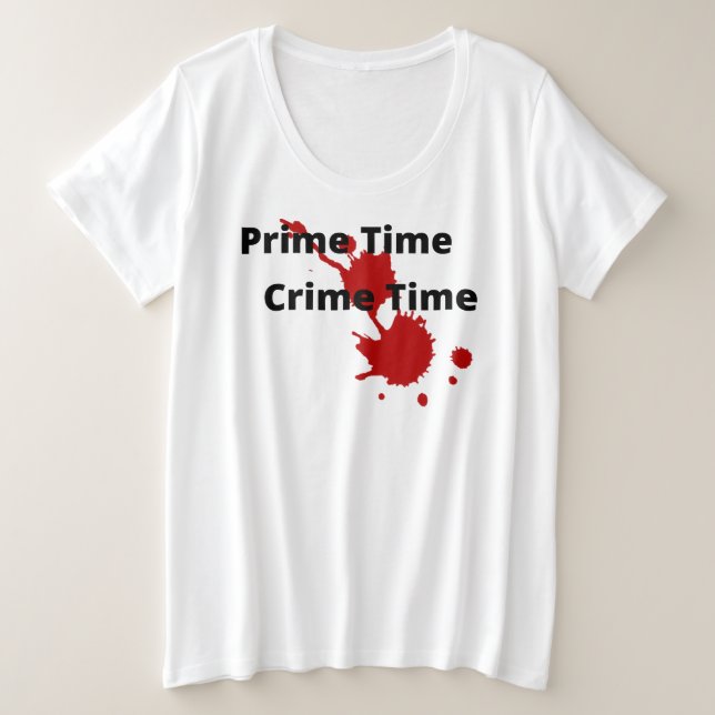 Hora do Crime Mais T-Shirt Tamanho (Frente do Design)