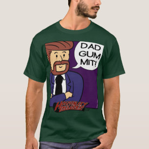 Hoss "Dadgummit!" T-shirt