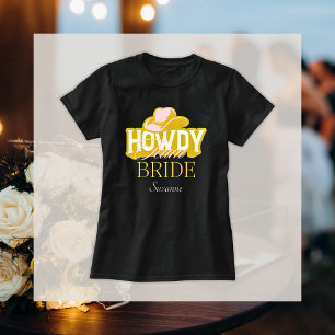 Howdy Dourado Cowboy Hat Team Bride Name T-Shirt