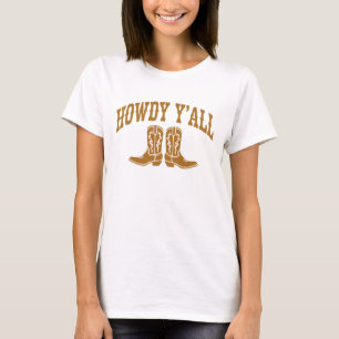 Howdy Y’all Cowboy Boots Western T-Shirt