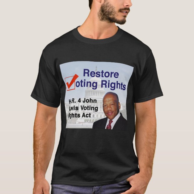 HR4 John Lewis Voting Rights Act T-Shirt (Frente)
