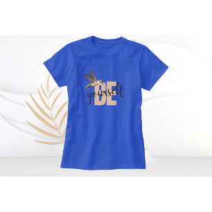 Hummingbird T-Shirt Seja Você Mesmo