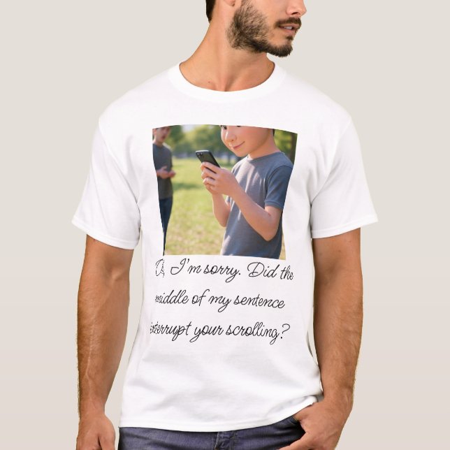 Humorous Phone Addiction T-Shirt (Frente)