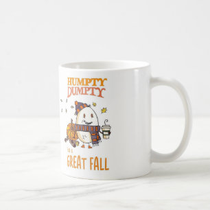Humpty Dumpty tinha uma caneca de queda Excelente