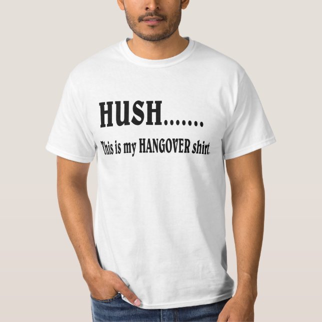 Hush, minha camisa da manutenção (Frente)