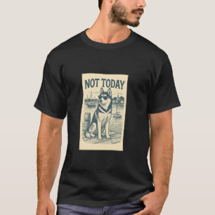Husky Não Hoje Camiseta Náutica Legal Siberian Hus