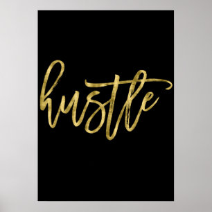 Hustle Gold Foil Poster Sign Print 20x28