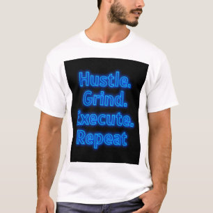 "Hustle T-Shirt Motivacional - Grind, Execute,