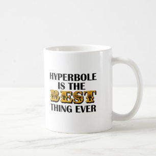 Hyperbole é a melhor caneca engraçado