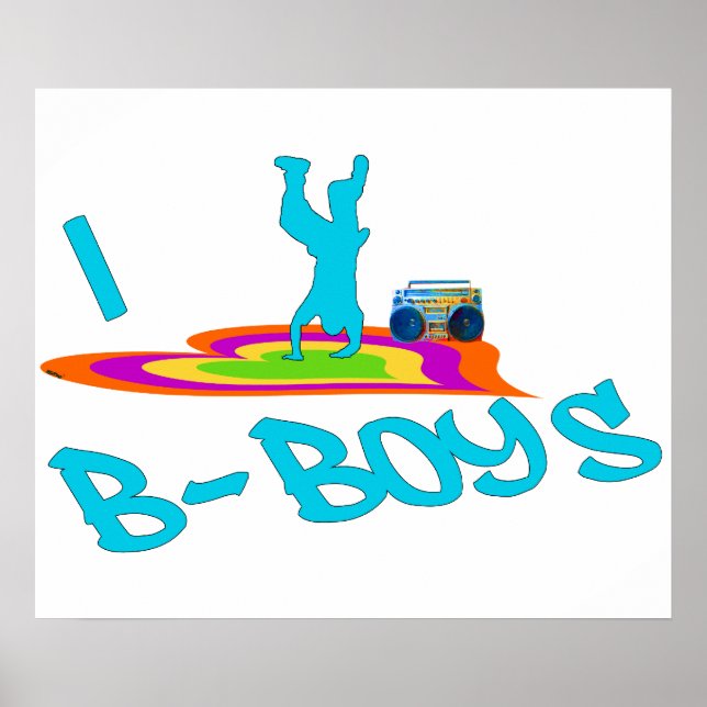 I <3 B-Boys Poster (Frente)