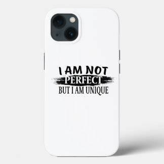 I am not perfect, but I am unique