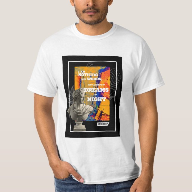 I Am Nothing But Words Poetry T-shirt  (Frente)