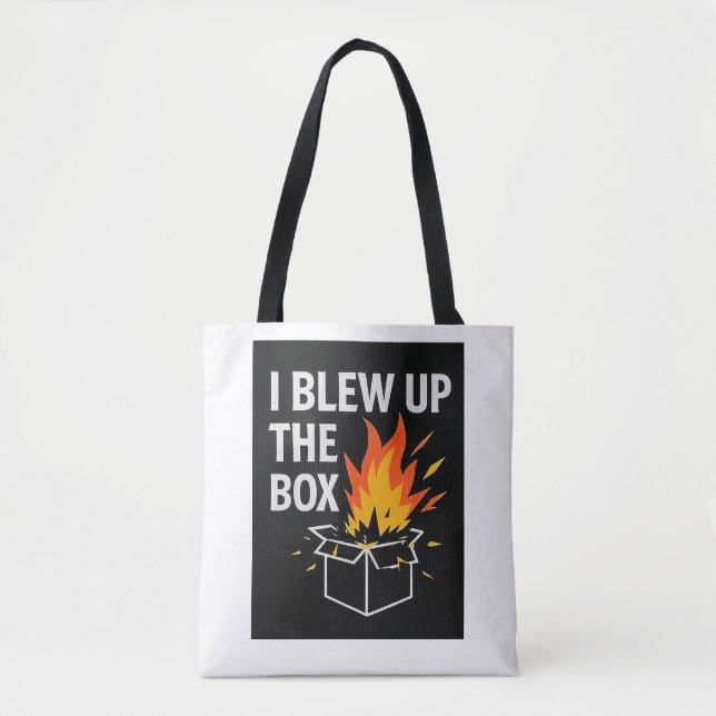 I blew up the box Tote Bag (Frente)