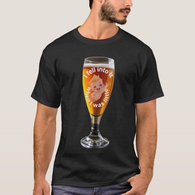 I fell into it when I was little t-shirt (Frente)