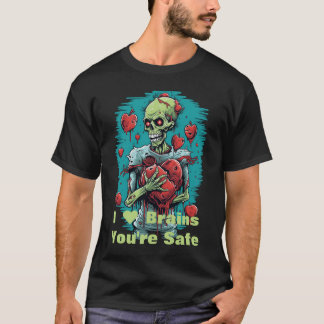 "I Heart Brains" Você é o Zombie T-Shirt seguro