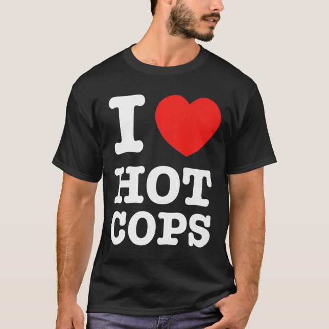 I Heart Hot Cops Premium T-Shirt (Frente)