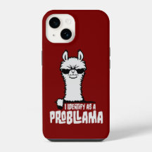 I Identify As A Probllama Cool Llama Problem Quote