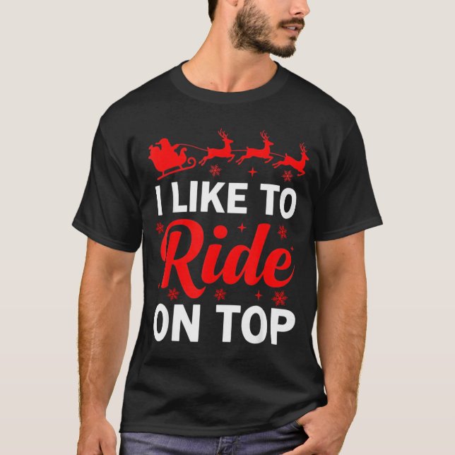 I Like To Ride On Top Funny Santa Couples Matching (Frente)